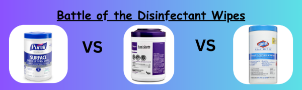 Battle of the Disinfectant Wipes: Purell vs. PDI Super Sani-Cloth® vs. Clorox Healthcare